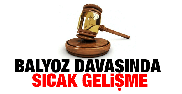 Balyoz davasında istenen cezalar belli oldu!